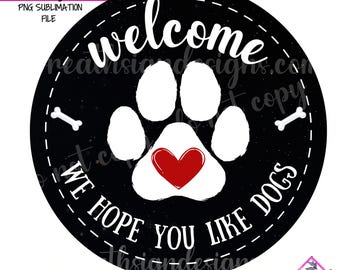 Hond krans teken-ons huis is gevuld met natte neuzen-sublimatie png-ronde krans teken ontwerp-digitale download-PNG digitaal teken