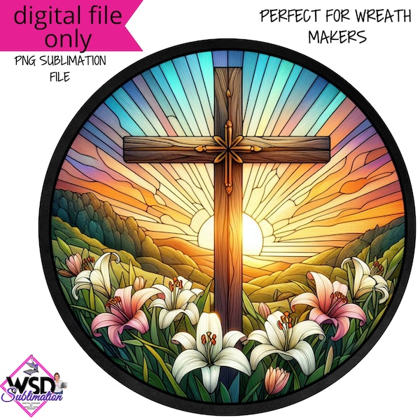 Easter Lily Cross  Faux Stained Glass Christian Easter Digital Sublimation Wreath Sign Design PNG Download ONLY Front Door Decor