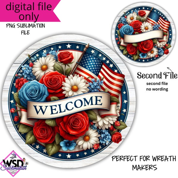 Patriotic Welcome Flowers 4th of July Independence Day Wreath Sign Digital Design PNG -Digital Download ONLY- Front Door Decor