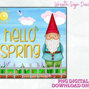 Hello Spring Garden Gnome Welcome Wreath Sign Spring garden sublimation PNG -Digital Design PNG Download ONLY- Front Door Decor Digital Sign
