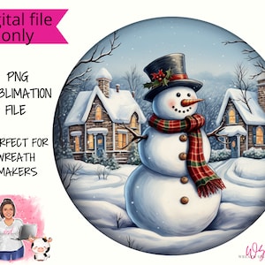 Snowman in a Winter Scene Digital wreath sign- Digital Design PNG Download ONLY Front Door Decor Digital Sign