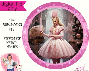 Pink Christmas Nutcracker Princess Sign Wreath Sign Digital Design PNG Download ONLY Front Door Decor Digital Sign