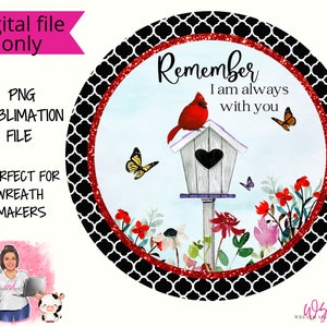 Remember I am Always With You Cardinal Remembrance Memorial Digital Wreath Sign- Digital Design PNG Download ONLY Front Door Decor