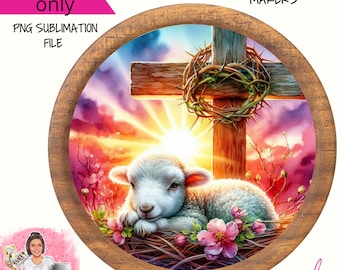 Lamb at the Cross Christian Easter Digital Sublimation Wreath Sign Design PNG Download ONLY Front Door Decor