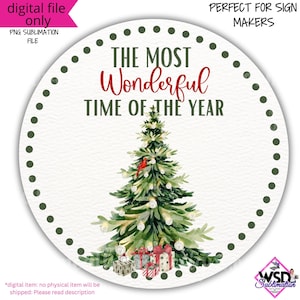 Christmas sublimation-the most wonderful time of the year Christmas tree Digital Design PNG Download ONLY Front Door Decor Digital Sign