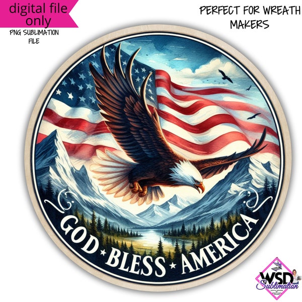 God Bless America Patriotic Eagle with American Flag 4th of July Flowers Wreath Sign Digital Digital Download ONLY- Front Door Decor