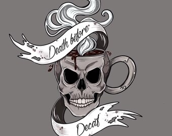 Death before decaf skull mug sticker - coffee sticker - vinyl sticker - skull sticker - laptop sticker - tattoo sticker - coffee lover