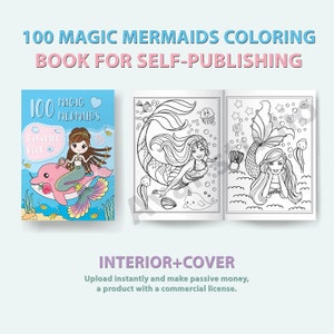 100 feuilles à colorier de la sirène magique | Intérieurs Amazon KDP pour autoédition avec licence commerciale et livre de couverture cadeau - Imprimable