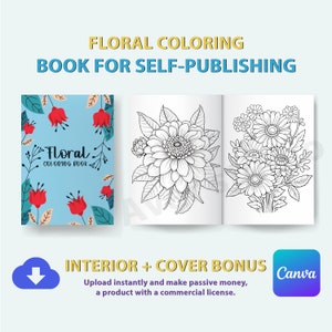 Printable Floral Coloring Sheets Book for Self Publishing with Commercial License - Kdp Interior + Cover Book - Canva Editable