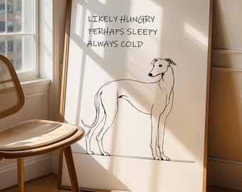 Funny Greyhound Poster Descriptive Minimalist Galgo Whippet Dog Printable Home Decor Downloadable Art Gift for Dog Mom