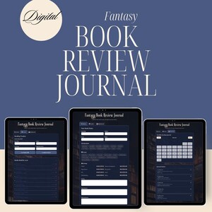 May include: A digital fantasy book review journal displayed on three tablet screens against a dark blue background. The interface features dark themes with white text, including fields for book titles, author names, star ratings, and reading trackers.
