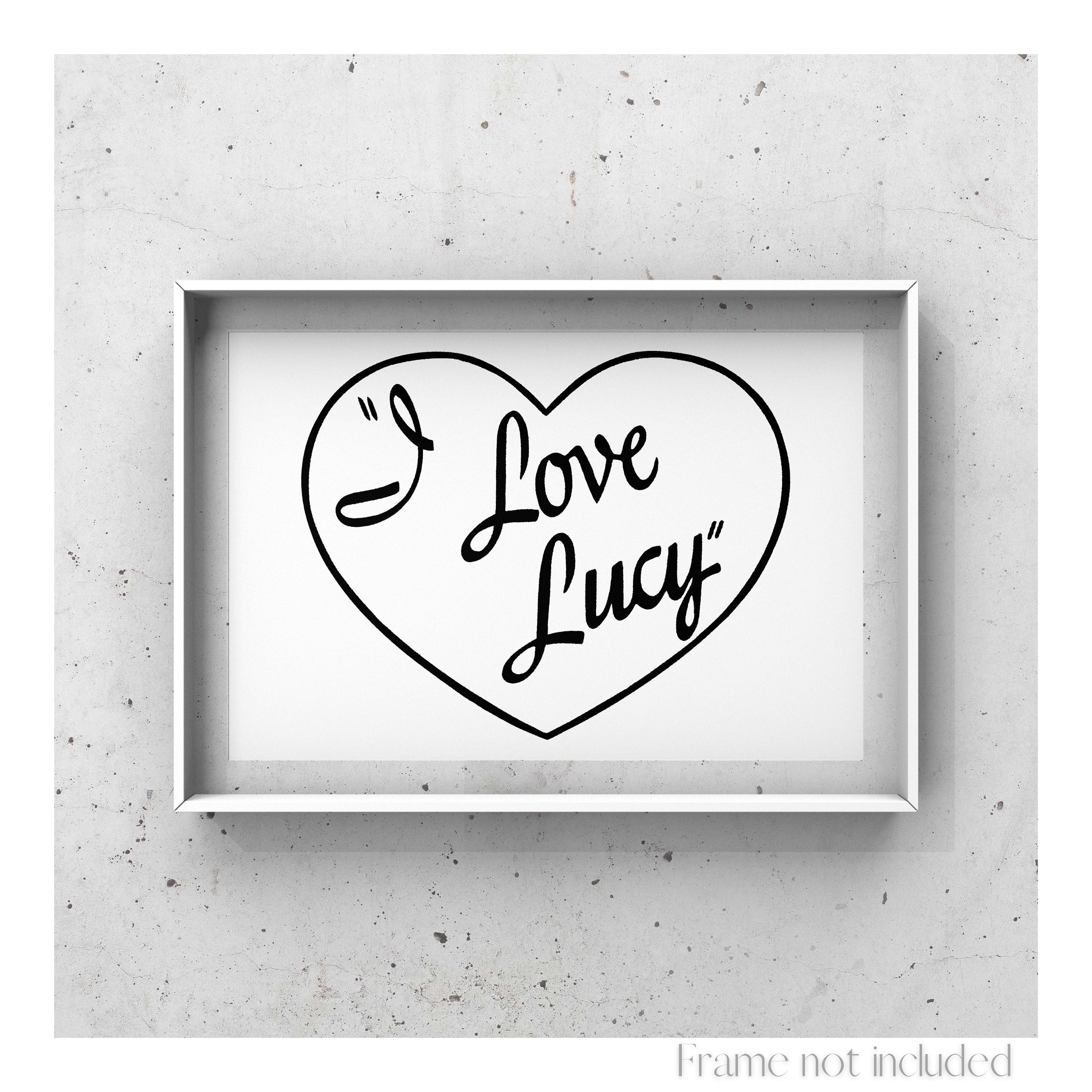 I Love Lucy Print Sketch Vintage Illustration Vitage Drawing Best Friend Wall Art Poster Calligraphy
