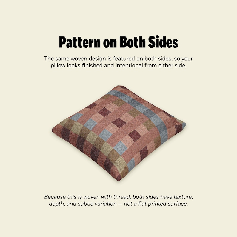 Pu&ograve; includere: Un cuscino quadrato con un motivo a quadri intrecciato nei toni del terracotta, blu tenue e marrone scuro. Il testo recita: Pattern on Both Sides. The same woven design is featured on both sides, so your pillow looks finished and intentional from either side. Because this is woven with thread, both sides have texture, depth, and subtle variation &mdash; not a flat printed surface.