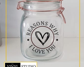 Reasons Why I Love You Jar Vinyl Decal - DIY Valentines Gift