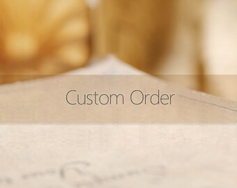 Custom order