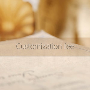 Customization fee