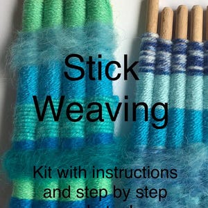 May include: Close-up of two stick weaving projects. The projects feature wooden dowels and colourful yarn in shades of blue and green. The text "Stick Weaving" and "Kit with instructions and step by step photos!" are visible.