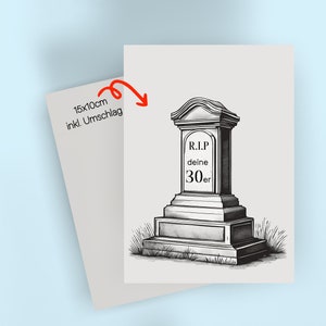 Geburtstagskarte Klappkarte, aufklappen, RIP 30, Grabstein, Sarkasmus, Postkarte, Beste Freundin, Geschenk, Valentinskarte, Happy Birthday