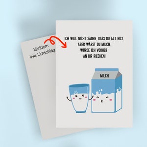 Geburtstagskarte Klappkarte, aufklappen, Saure Milch, Sarkasmus, Postkarte, Beste Freundin, Geschenk, Valentinskarte, Happy Birthday