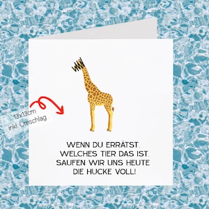 Geburtstagskarte Klappkarte, aufklappen, Giraffe, Sarkasmus, Postkarte, Geschenk, Valentinskarte, Happy Birthday, Alkohol, Saufen