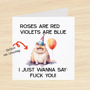 Geburtstagskarte Klappkarte, aufklappen, Katze, Sarkasmus, Postkarte, Beste Freundin, Geschenk, Valentinskarte, Happy Birthday, Fuck You
