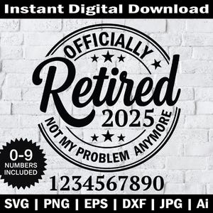 Retirement SVG 2025 Officially Retired Cut File for Cricut Engraving Instant Download SVG Design