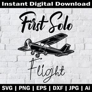 Primeiro voo solo SVG | Arquivo de corte de avião, design de piloto SVG, download digital, gráficos de voo fofos para scrapbooking e artesanato