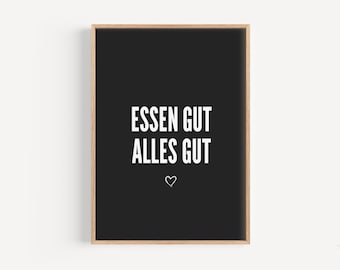 Poster Food is good, everything is good to print, poster kitchen, kitchen poster, kitchen pictures, picture for dining room, kitchen decoration, kitchen decoration, picture kitchen
