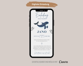 May include: A smartphone displays a digital invitation for a baptism. The invitation features a blue whale illustration, the name "Jano," and event details. Text at the top reads "Digitale Einladung." The Canva logo is at the bottom.