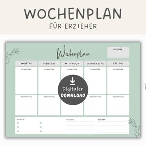 以下が含まれることがあります： 上部にドイツ語の「WOCHENPLAN」と「FÜR ERZIEHER」のテキストが入った、明るい緑色の週間プランナー。プランナーには、各曜日のセクションがあり、メモと「Digitaler DOWNLOAD」アイコン用のスペースがあります。