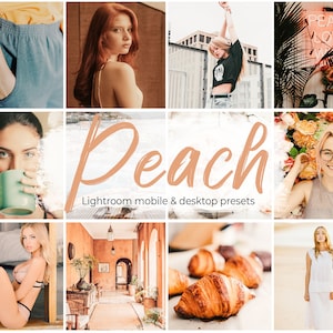 Peach Lightroom Presets: Mobile & Desktop Filters (Digital Download)