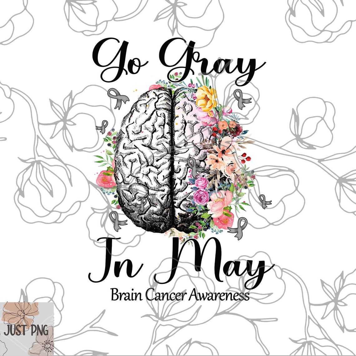 Go Gray In May png Brain Cancer Awareness png Floral Brain Etsy