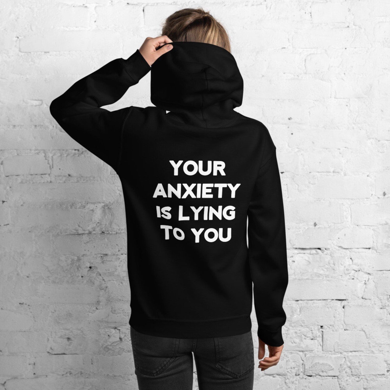 Your anxiety is lying to you Hoodie Unisex Etsy