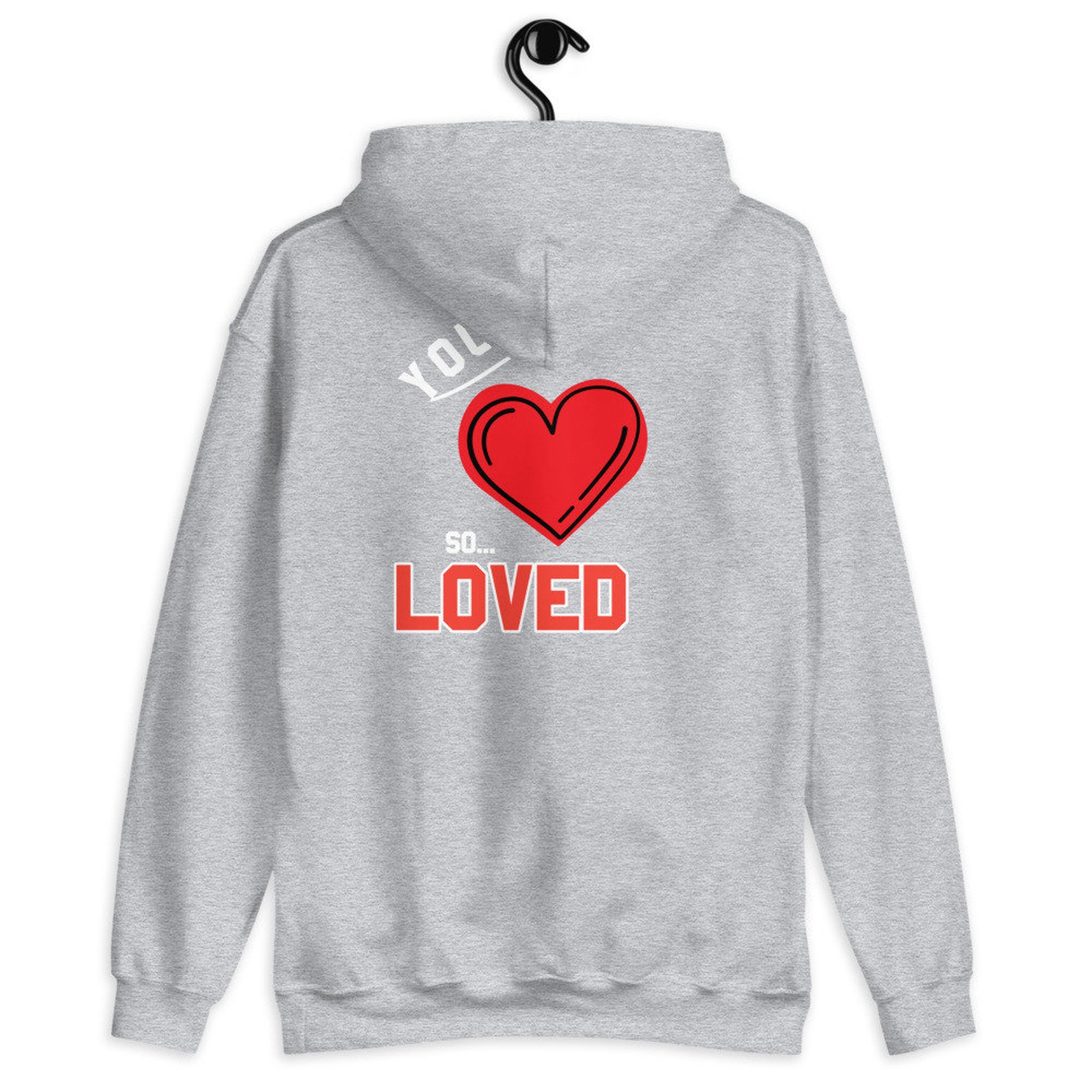 You are so loved Hoodie Unisex | Etsy