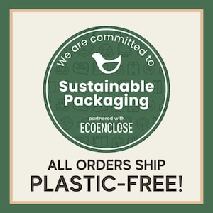 May include: Green circle with a white bird and the text "We are committed to Sustainable Packaging partnered with ECOENCLOSE". Below the circle is the text "ALL ORDERS SHIP PLASTIC-FREE!"