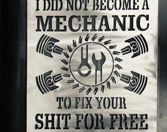 Mechanic Sign, Fathers Day Sign, Man Cave Decor, Garage Decor, Shop Sign, Garage Sign