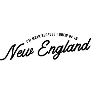 I Grew up in New England Digital SVG