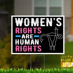 Women&#39;s Rights are Human Rights &quot;BIRD&quot; Edition - Yard Sign with Metal H-Stake