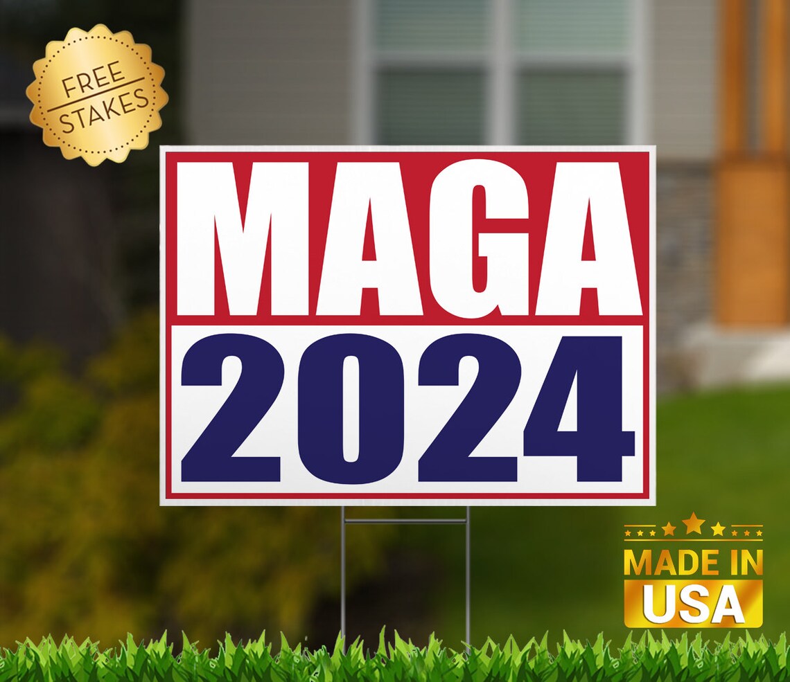 MAGA 2024 18x24 Yard Sign with Metal HStake Etsy