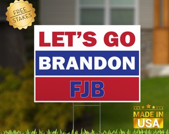Let's go Brandon - FJB "Red White & Blue" Edition - Yard Sign with Metal H-Stake