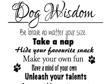 Dog Wisdom Inspirational Quote Wall Decal - Pet Lover Vinyl Sticker - Home Decor Art Print for Living Room, Bedroom