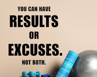 Motivational Fitness Gym Wall Decal: Results or Excuses