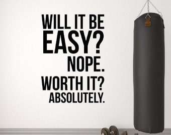 Worth It? Gym Wall Decal: Motivational Fitness Quote