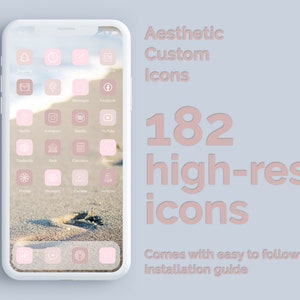 May include: A mockup of a smartphone screen displaying 182 high-resolution custom icons in a pink and white aesthetic. The icons are arranged in a grid pattern on a sandy background. The text "Aesthetic Custom Icons" and "182 high-res icons" is displayed above the phone screen. The text "Comes with easy to follow installation guide" is displayed below the phone screen.