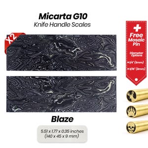May include: Two black and white Micarta G10 knife handle scales, 5.51 x 1.77 x 0.35 inches (140 x 45 x 9 mm), with a "Blaze" pattern. A free mosaic pin is included with a choice of 1/4 inch (6mm) or 5/16 inch (8mm) diameter.
