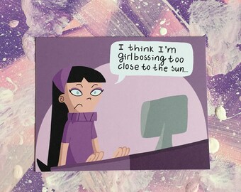 Girlboss Art Print - Girlbossing too Close to the Sun - Trixie Tang - Fairly Odd Parents - y2k - 00s - 2000 pop culture - journalling card
