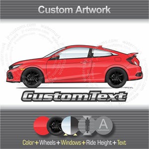 Custom 2016 2017 2018 2019 2020 2021 17 18 19 20 21 civic Si hatchback Sedan Coupe Honda Art for T-Shirt Hoodie Mug Long Sleeve sticker Hat