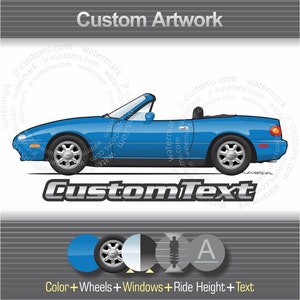 Custom 1990 91 92 93 94 95 96 97 1998 Eunos Roadster Mazda MX5 MX-5 Miata edition NA art for T-Shirt long sleeve Hoodie kids mug sticker cap
