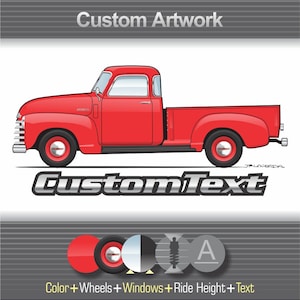 Custom 1947 1948 1949 1950 1951 1952 1953 47 48 49 50 51 52 53 3 5 window Chevy 3100 Pickup Truck ART for T-Shirt Hoodie Mug Sweatshirt Cup