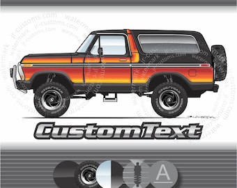 Custom 78 1978 79 1979 lifted Bronco Ranger XLT 4x4 art for ford T-Shirt Hoodie Mug Cap Sticker Long Sleeve sweatshirt tank top magnet print